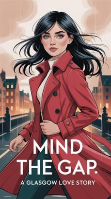 mind the gap: a glasgow love story (ebook)-werner pretorius-9798231089352