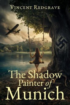 the shadow painter of munich (ebook)-vincent redgrave-9798231918652
