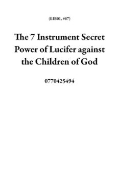 the 7 instrument secret power of lucifer against the children of god (ebook)-9798231920952