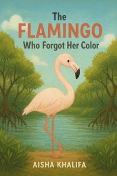 the flamingo who forgot her color (ebook)-eskinder yimer haylu-9798232189952