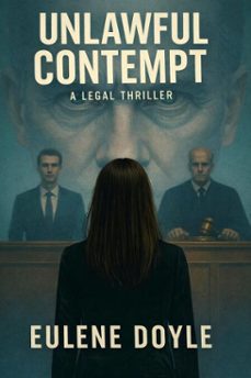 unlawful contempt (ebook)-eulene doyle-9798232669652