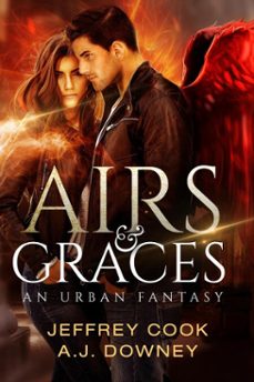 airs &amp; graces (ebook)-a.j. downey-jeffrey cook-9798232762452