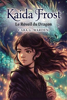 kaida frost: le reveil du dragon (ebook)-cara g. warden-9798233003752