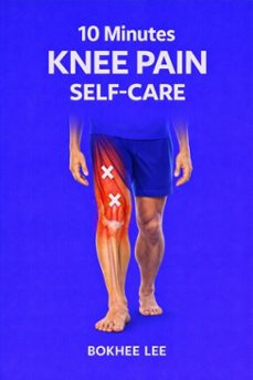 10 minutes knee pain self-care (ebook)-bokhee lee-9798233431852