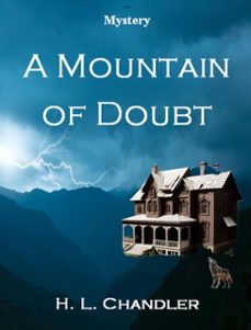 a mountain of doubt (ebook)-h. l. chandler-9798233512452