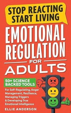stop reacting, start living - emotional regulation for adults (ebook)-ellie anderson-9798233849152