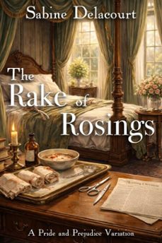 the rake of rosings: a pride and prejudice variation (ebook)-sabine delacourt-9798233912252