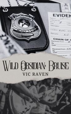 wild obsidian: bruise (ebook)-vic raven-9798233932052