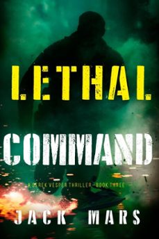 lethal command (a derek vesper action thrillerbook 3) (ebook)-jack mars-9798341550452