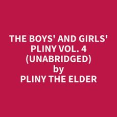 the boys' and girls' pliny vol. 4 (unabridged)-9798350018752