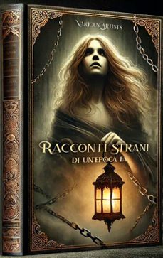 racconti strani di un'epoca fa (ebook)-9798892925952
