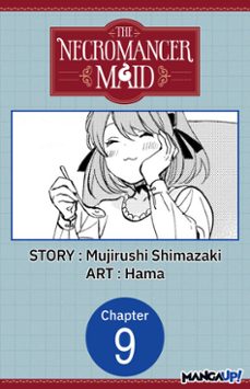 the necromancer maid @009 (ebook)-mujirushi shimazaki-9798893712452