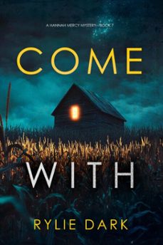come with (a hannah mercy fbi suspense thrillerbook seven) (ebook)-rylie dark-9798894824352
