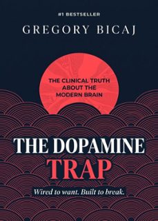 the dopamine trap-gregory bicaj-9798905807152