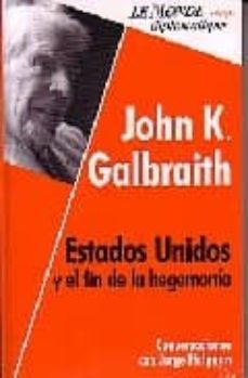 john k. galbraith: estados unidos y el fin de la hegemonia: conve rsaciones con jorge halperin-9789871181759
