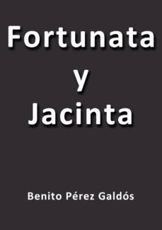 fortunata y jacinta (ebook)-j. borja-benito perez galdos-cdlap00000252