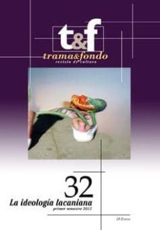 trama & fondo nº 32: la ideologia lacaniana-2910015802262