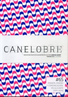 canelobre nº 65: imagen, diseño y comunicacion en alicante (1975- 2015)-2910019105062