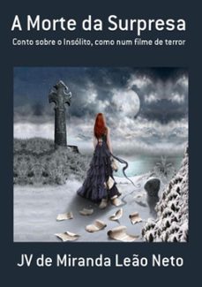 a morte da surpresa (ebook)-jv miranda leão de neto-3410001214462