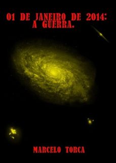 01 de janeiro de 2014: a guerra (ebook)-marcelo torca-3410001573262