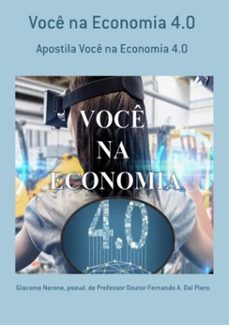 voce na economia 4.0 (ebook)-giacomo nerone, pseud. professor doutor fernando a. dal de piero.-3410002891662