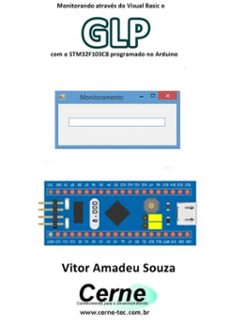 monitorando atraves do visual basic o glp com o stm32f103c8 programado no arduino (ebook)-vitor amadeu souza-3410003422162