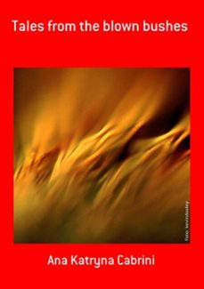 tales from the blown bushes (ebook)-ana katryna cabrini-3410003537262