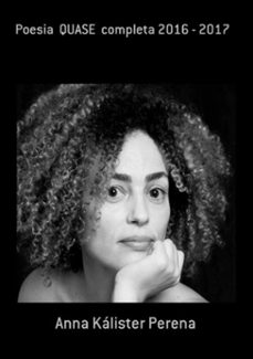 poesia  quase  completa 2016 - 2017 (ebook)-anna kálister perena-3410003558762