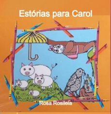 estorias para carol (ebook)-rosa rosileia-3410006098562