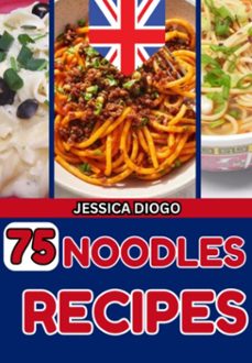 75 noodles recipes (ebook)-jessica inglaterra-3410006449562