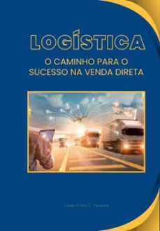 logistica: o caminho para sucesso na venda direta (ebook)-cesar filho c tavares-3410007021262