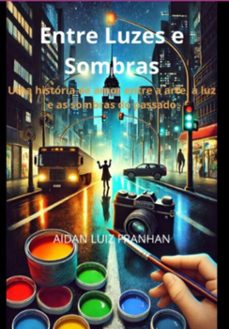 entre luz e sombra (ebook)-aidan luiz franhan-3410007608562