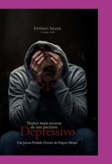 noites mais escuras de um paciente depressivo (ebook)-emilson souza ferreira-3410007668962
