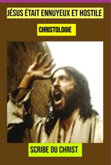 jesus etait ennuyeux et hostile (ebook)-scribe du christ-3410008654162