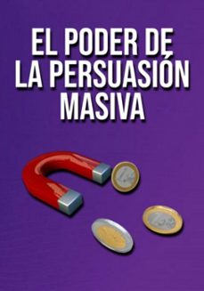 el poder de la persuasion de masas (ebook)-edivaldo ascaneo-3410009114962