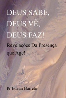 deus sabe, deus ve, deus faz! (ebook)-pr edvan barreto-3410009130962