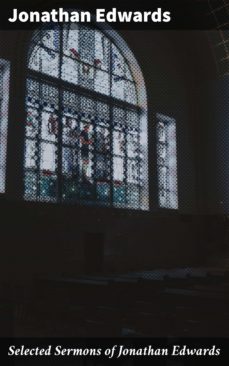 selected sermons of jonathan edwards (ebook)-jonathan edwards-4057664187062