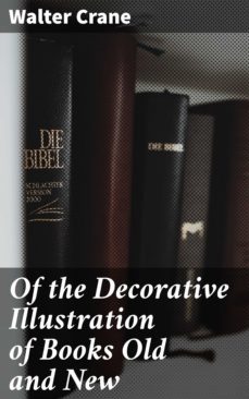 of the decorative illustration of books old and new (ebook)-walter crane-4057664636362
