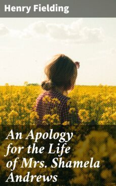 an apology for the life of mrs. shamela andrews (ebook)-henry fielding-4057664653062
