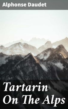 tartarin on the alps (ebook)-alphonse daudet-4064066176662