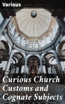 curious church customs and cognate subjects (ebook)-4064066236762