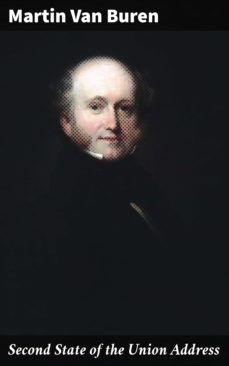 second state of the union address (ebook)-martin van buren-4064066407162