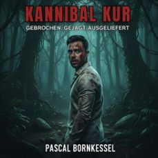 kannibal kur (audiolibro)-pascal bornkessel-4070169737662