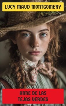 anne de las tejas verdes (ebook)-lucy maud montgomery-4099994066662