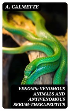 venoms: venomous animals and antivenomous serum-therapeutics (ebook)-8596547307662