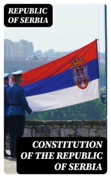 constitution of the republic of serbia (ebook)-republic of serbia-8596547315162