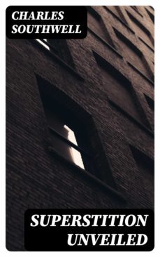 superstition unveiled (ebook)-charles southwell-8596547340362