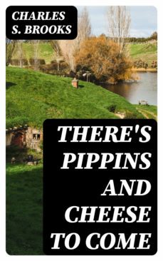 there's pippins and cheese to come (ebook)-charles s. brooks-8596547368762