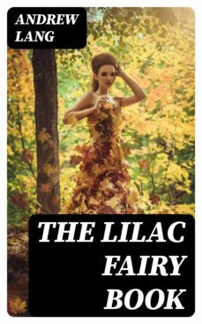 the lilac fairy book (ebook)-andrew lang-8596547374862