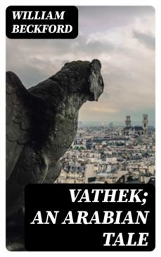 vathek; an arabian tale (ebook)-william beckford-8596547378662